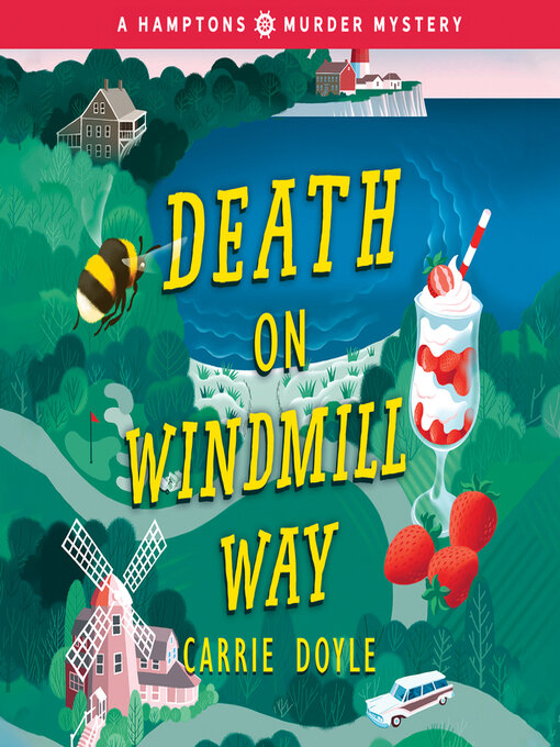 Title details for Death on Windmill Way by Carrie Doyle - Available